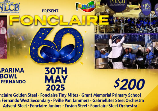 FONCLAIRE 60th ANNIVERSARY  30TH MAY 2025 • 3PM NAPARIMA BOWL,